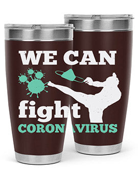 we can fight coronavirus Style 9#- corona virus- Tumbler