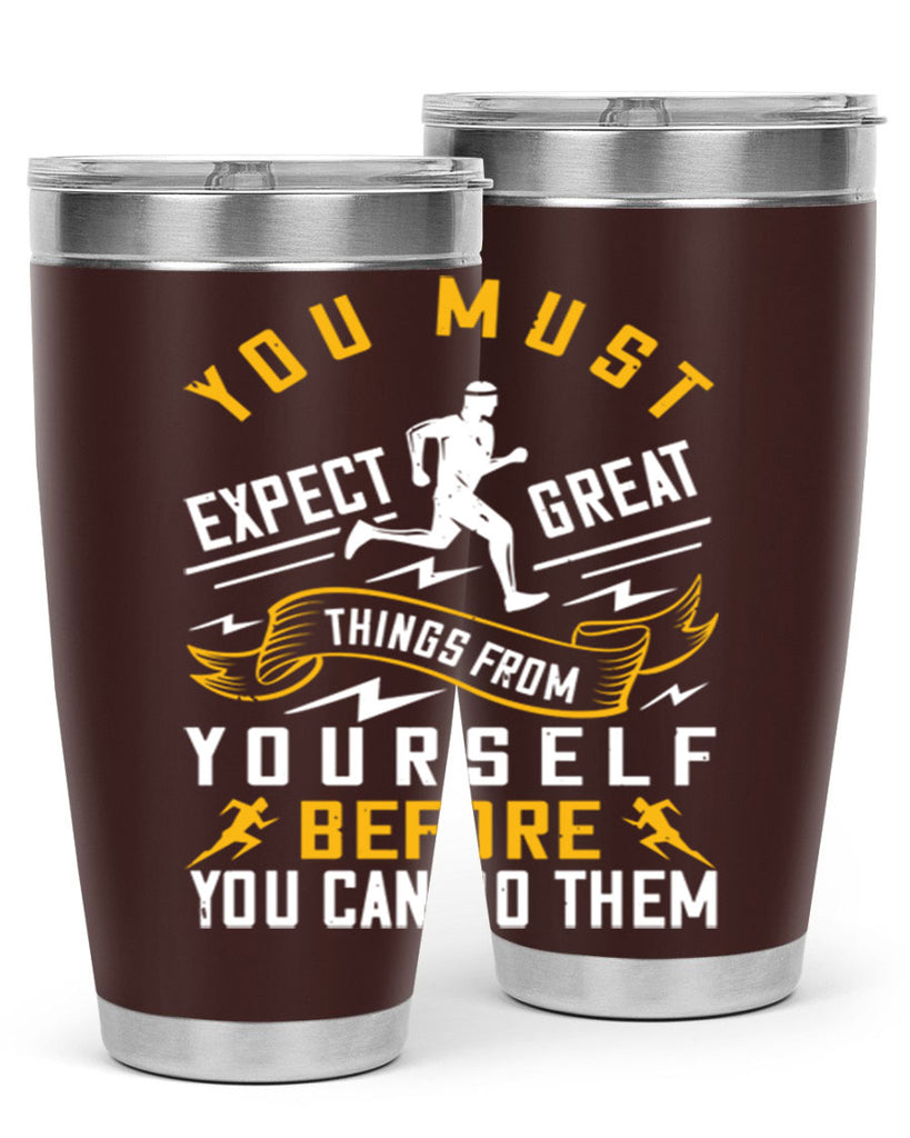 you must expect great things from yourself before you can do them 1#- running- Tumbler