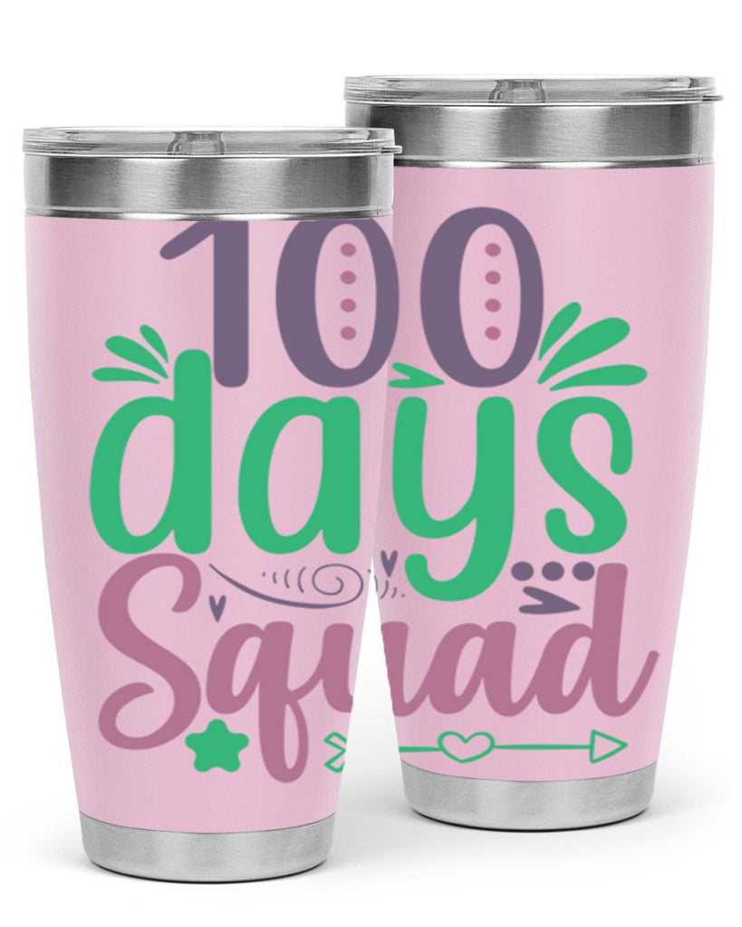 100 days squad 24#- 100 days of school- Tumbler