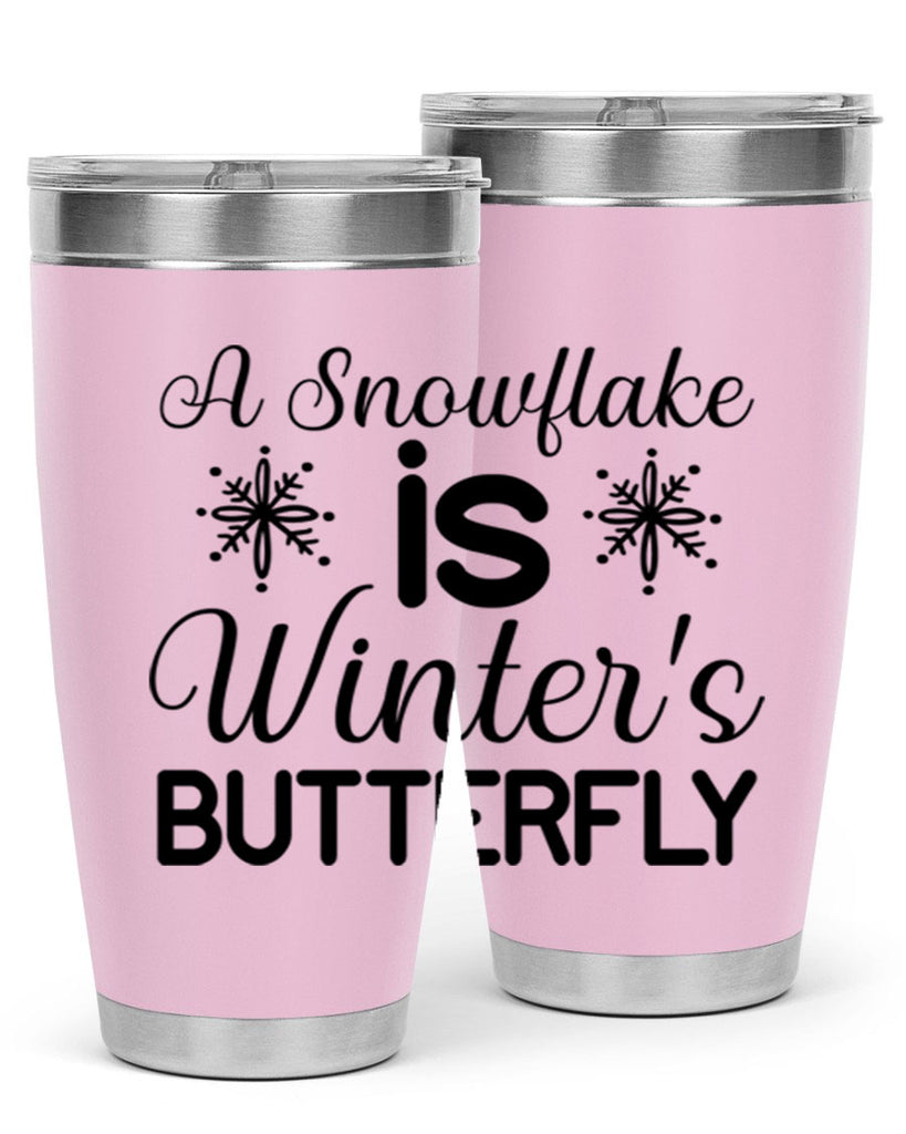 A Snowflake is Winters Butterfly3#- winter- Tumbler