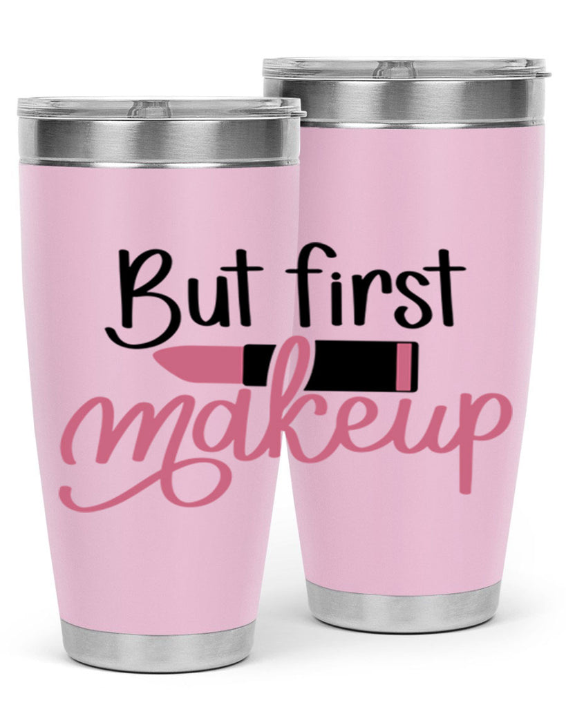DXFBut First MakeupBut First Makeup Style 157#- make up- Tumbler