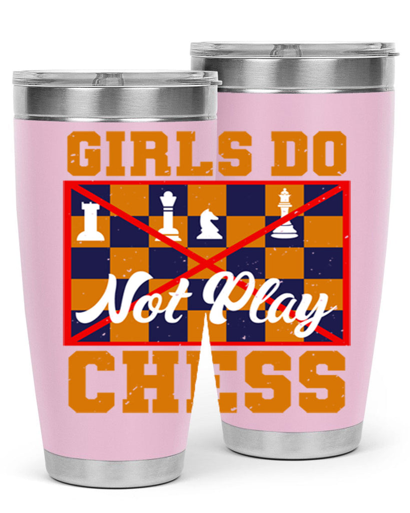 Girls do not play chess 49#- chess- Tumbler