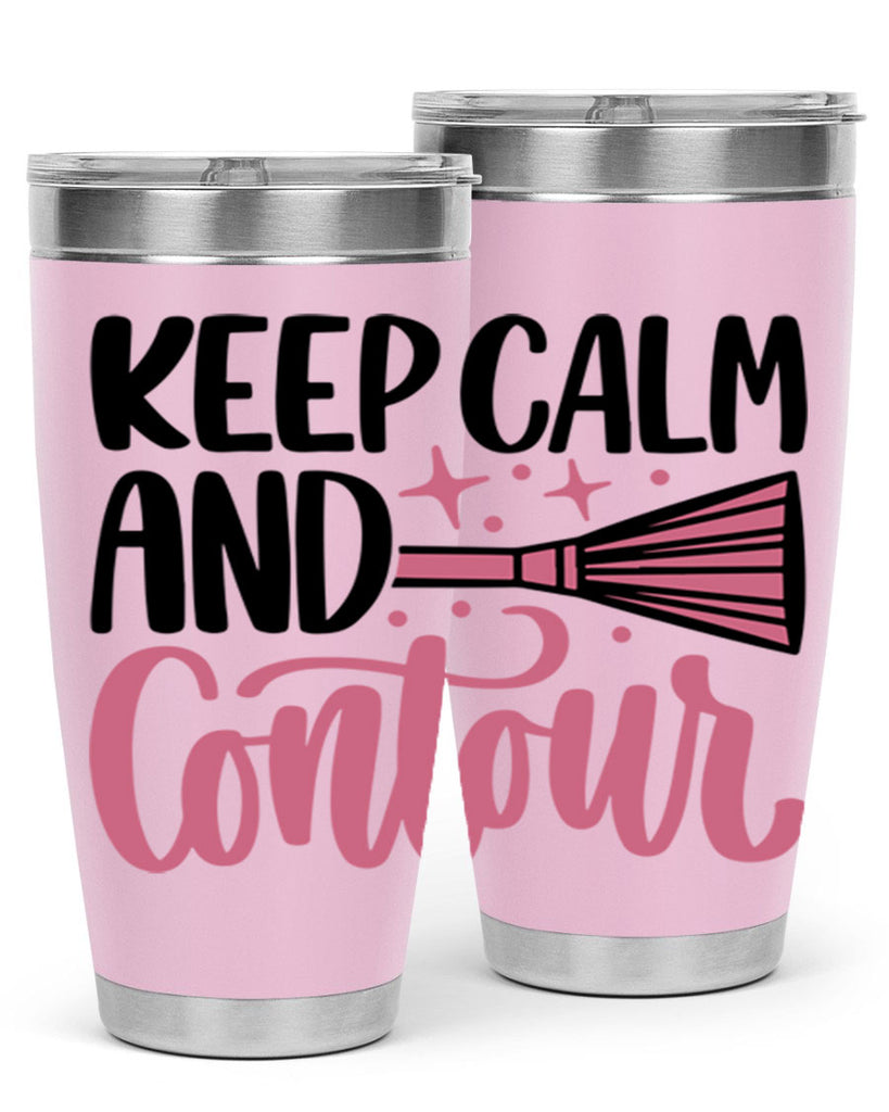Keep Calm And Contour Style 73#- make up- Tumbler