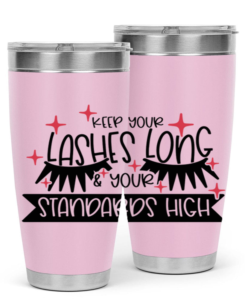 Keep Your Lashes Long Your Standards High Style 72#- make up- Tumbler