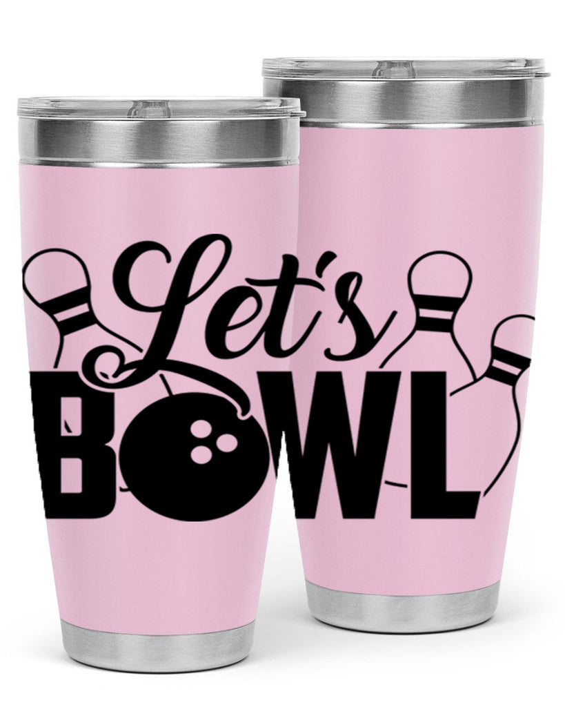 Lets bowl 929#- bowlig- Tumbler