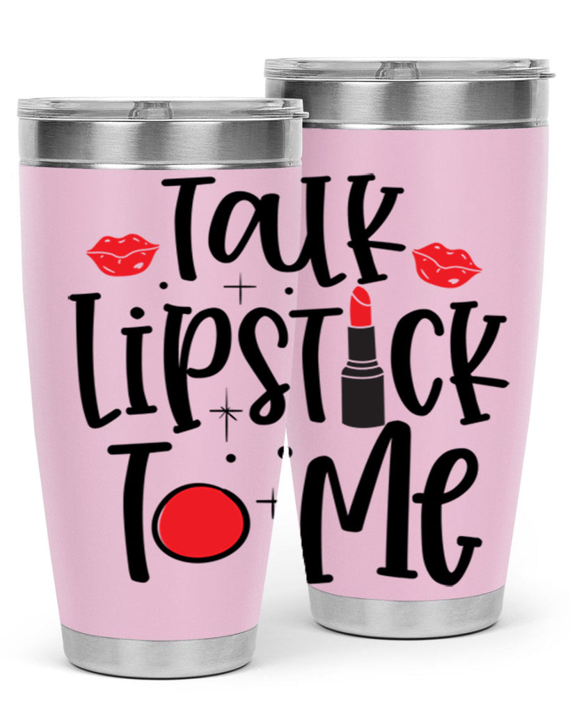 Talk Lipstick To Me Style 218#- make up- Tumbler