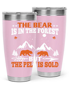The bear is in the forest, but the pelt is soldd 31#- Bears- Tumbler