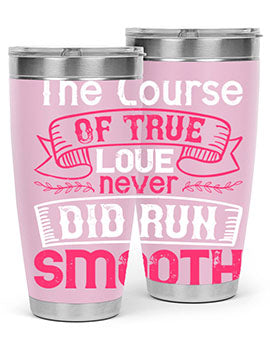 The course of true love never did run smooth Style 21#- dog- Tumbler
