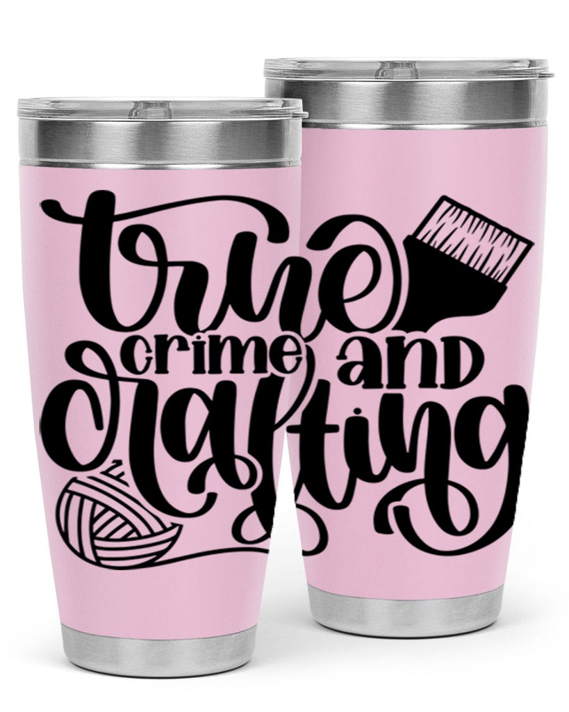 True Crime And Crafting 3#- crafting- Tumbler