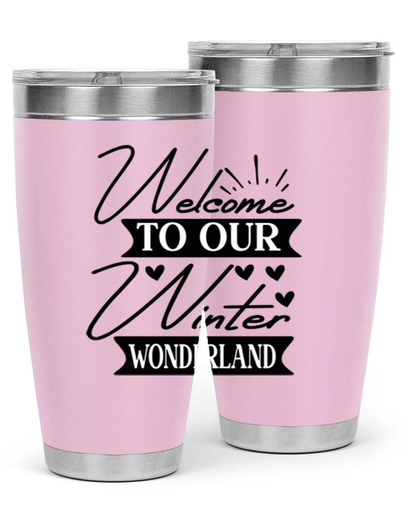 Welcome To Our Winter Wonderland 468#- winter- Tumbler