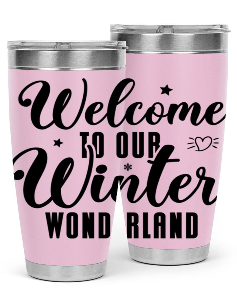 Welcome To Our Winter Wonderland470#- winter- Tumbler