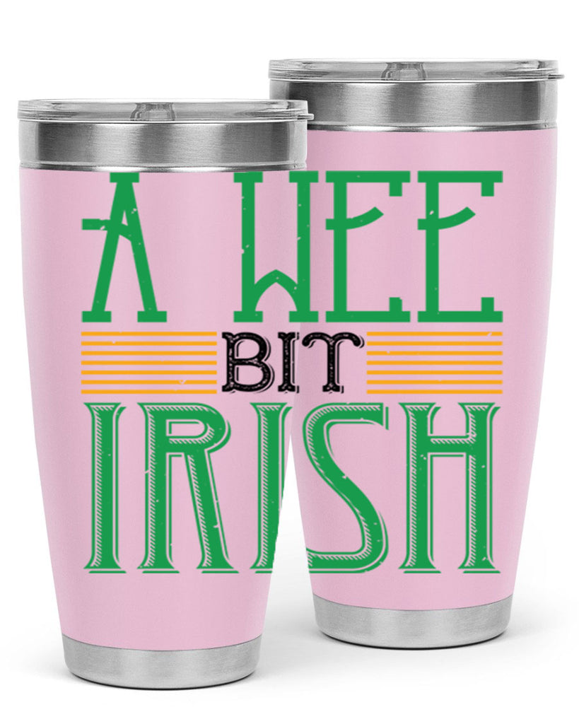 a wee bit irish Style 144#- St Patricks Day- Tumbler