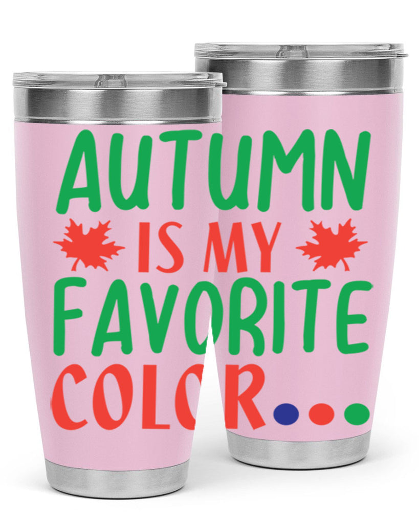 autumn is my favorite color 18#- fall- Tumbler