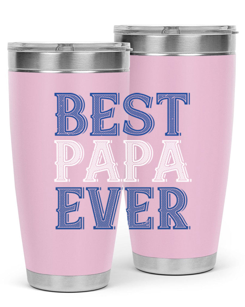 best papa ever 48#- grandpa - papa- Tumbler
