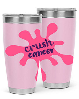 crush cancer Style 14#- breast cancer- Tumbler