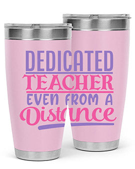 dedicated teacher even from a distance Style 53#- corona virus- Tumbler