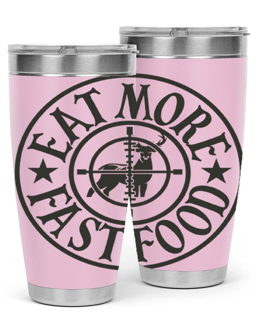 eat more fast food 14#- hunting- Tumbler