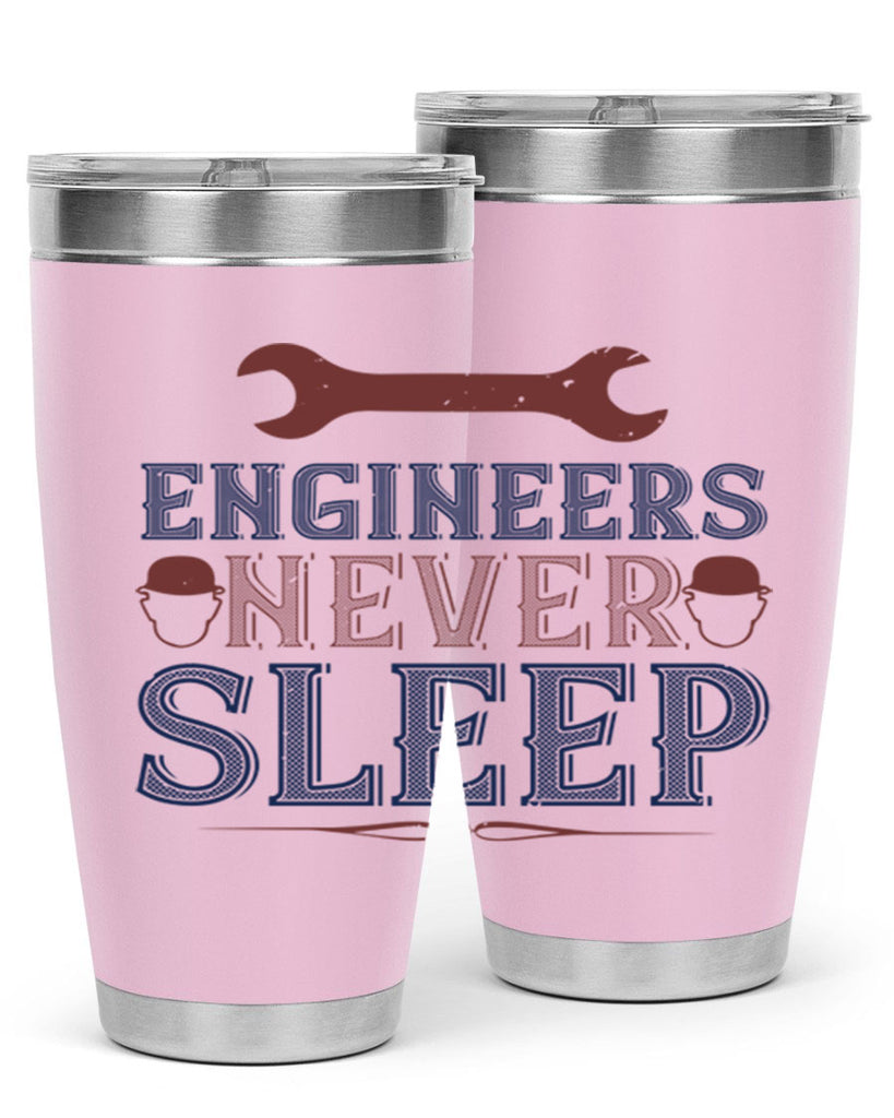 engineers never sleep Style 57#- engineer- tumbler