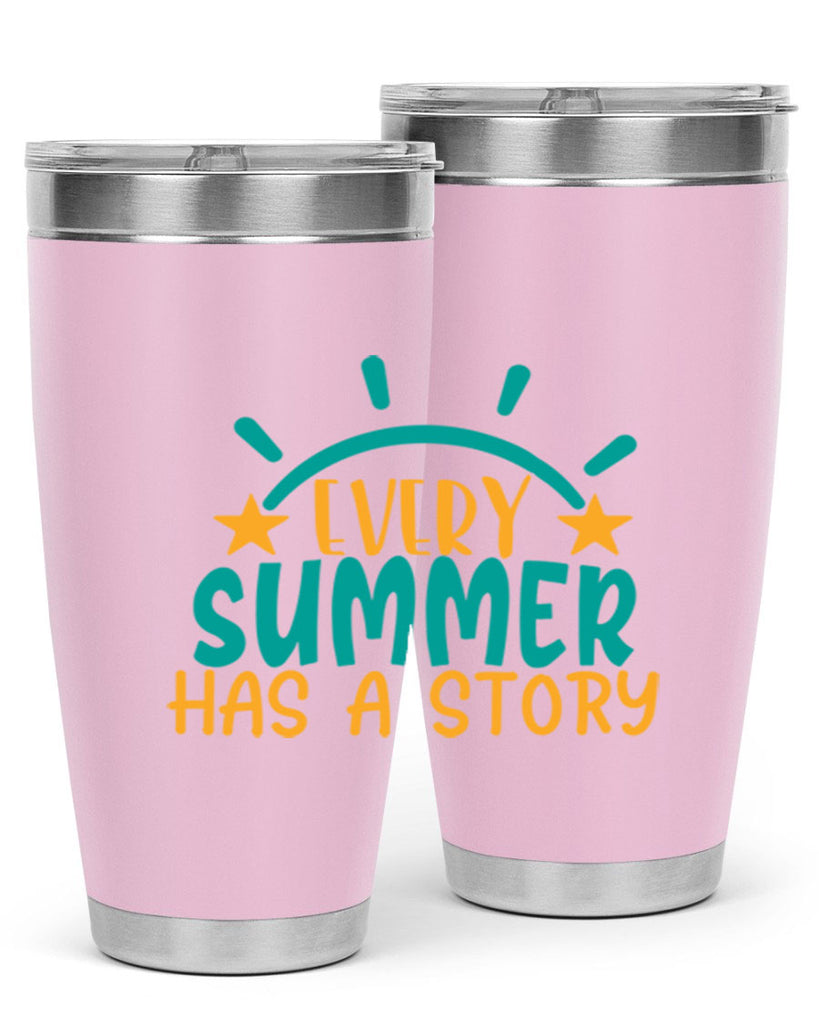 every summer has a story story Style 107#- summer- Tumbler