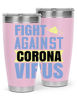 fight against corona virus Style 42#- corona virus- Tumbler