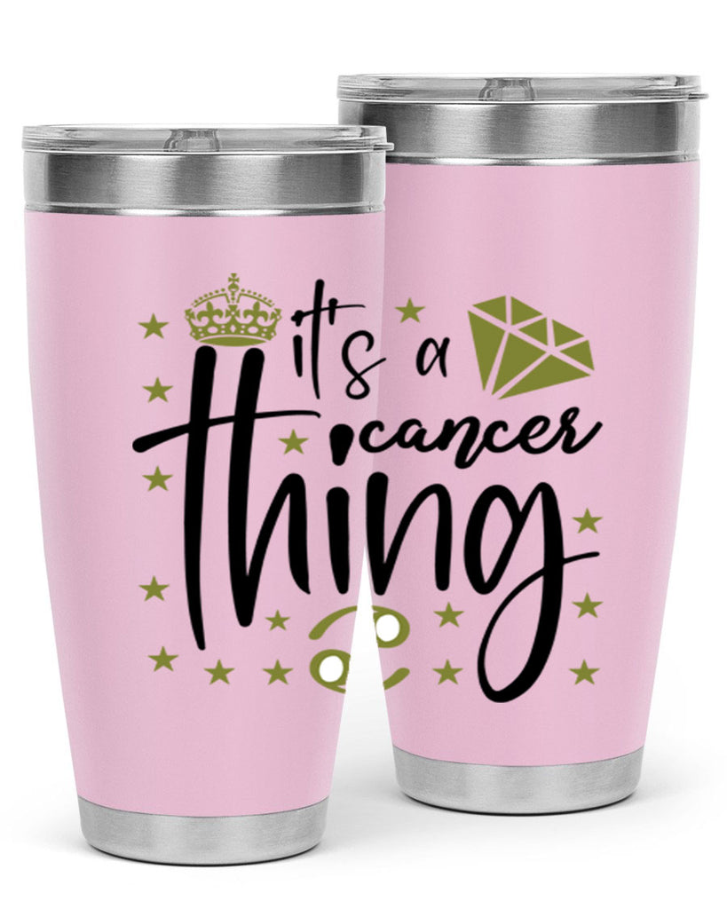 its a cancer thing 264#- zodiac- Tumbler