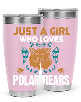just a girl who loves polar bear 22#- Bears- Tumbler