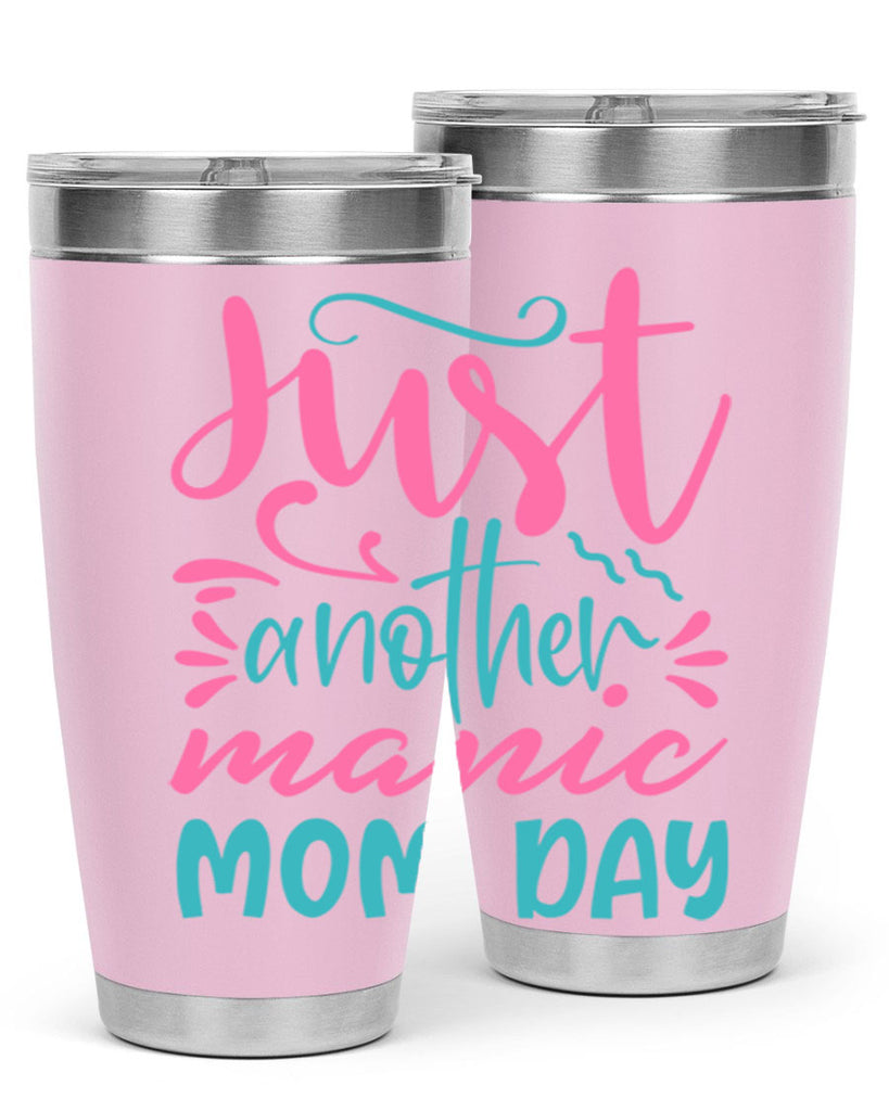 just another manic mom day 254#- mom- Tumbler
