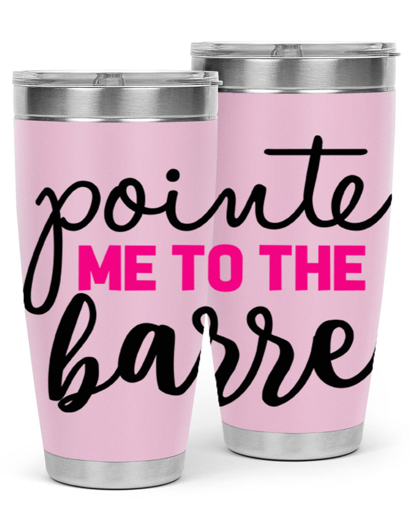 pointe me to the barre 68#- ballet- Tumbler