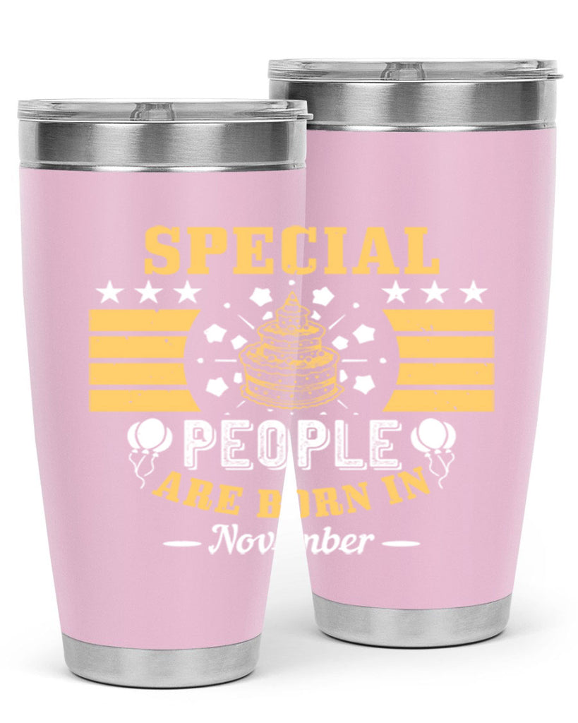 special people are born in november Style 38#- birthday- tumbler