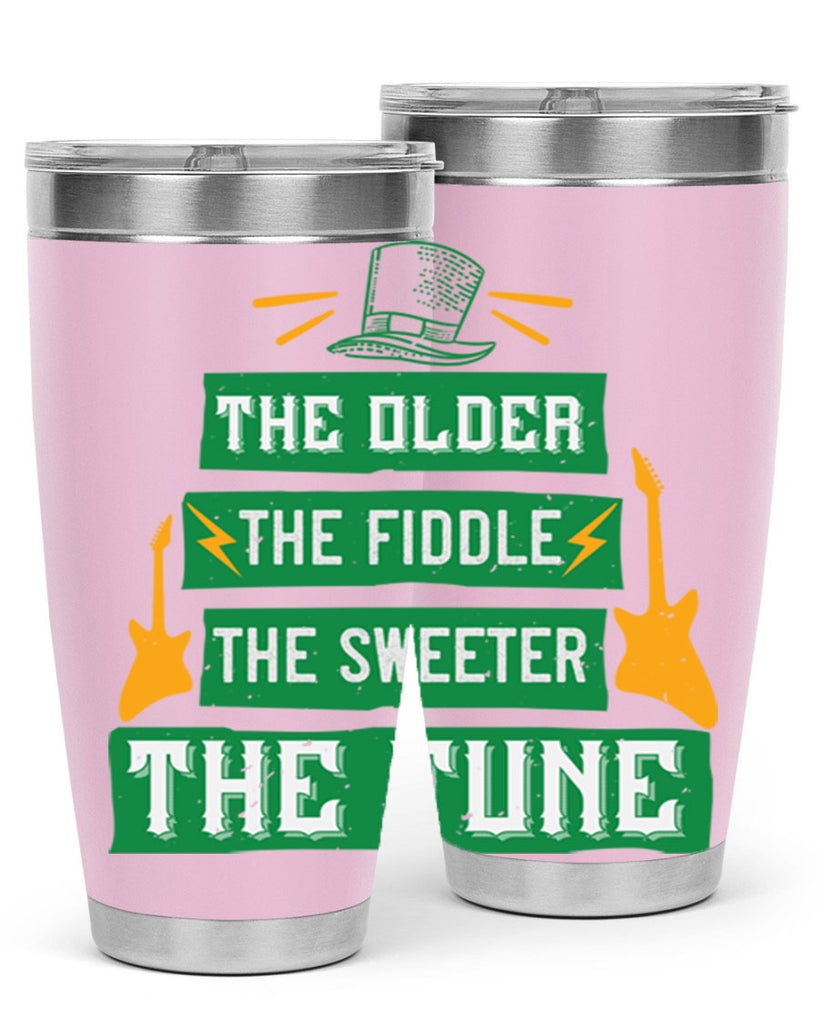 the older the fiddle the sweetrt the tune Style 9#- St Patricks Day- Tumbler
