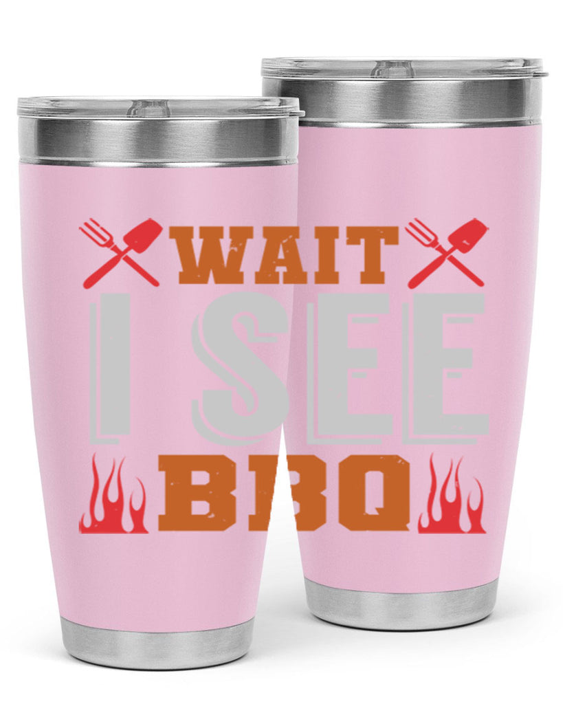 wait i see bbq 8#- bbq- Tumbler