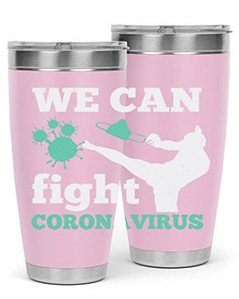 we can fight coronavirus Style 9#- corona virus- Tumbler