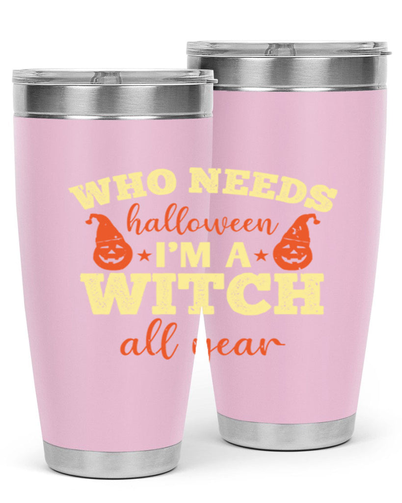 who needs halloween i’m 121#- halloween- Tumbler