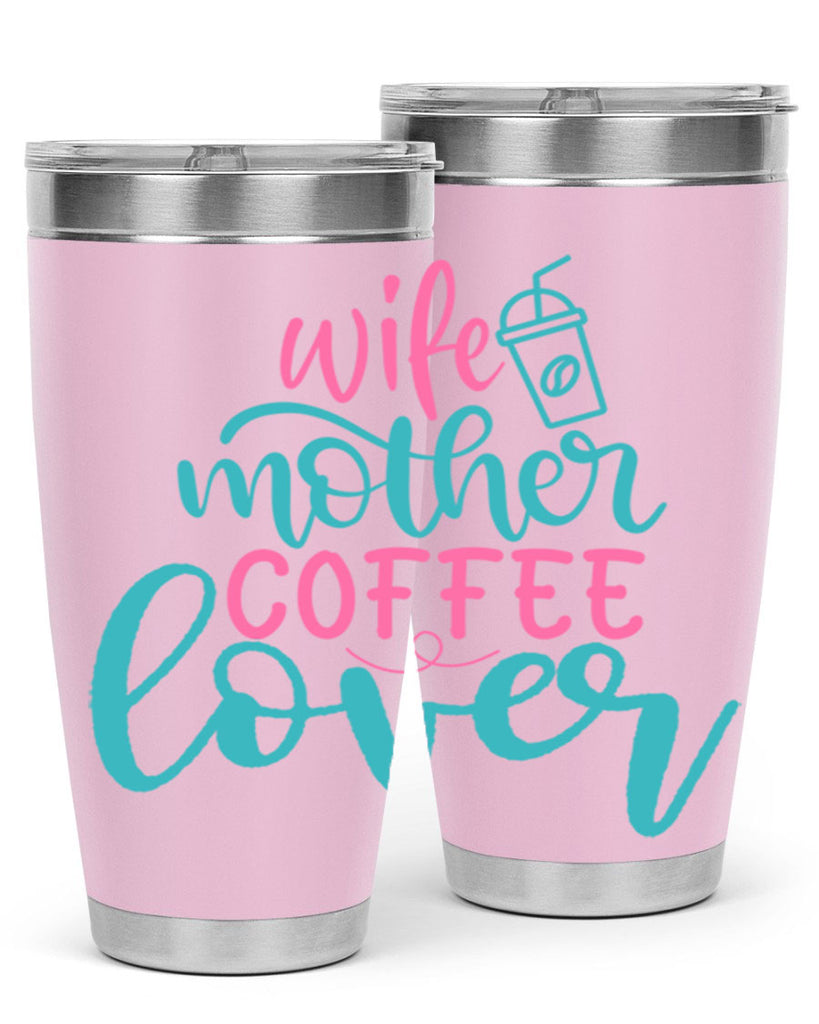 wife mother coffee lover 276#- coffee- Tumbler
