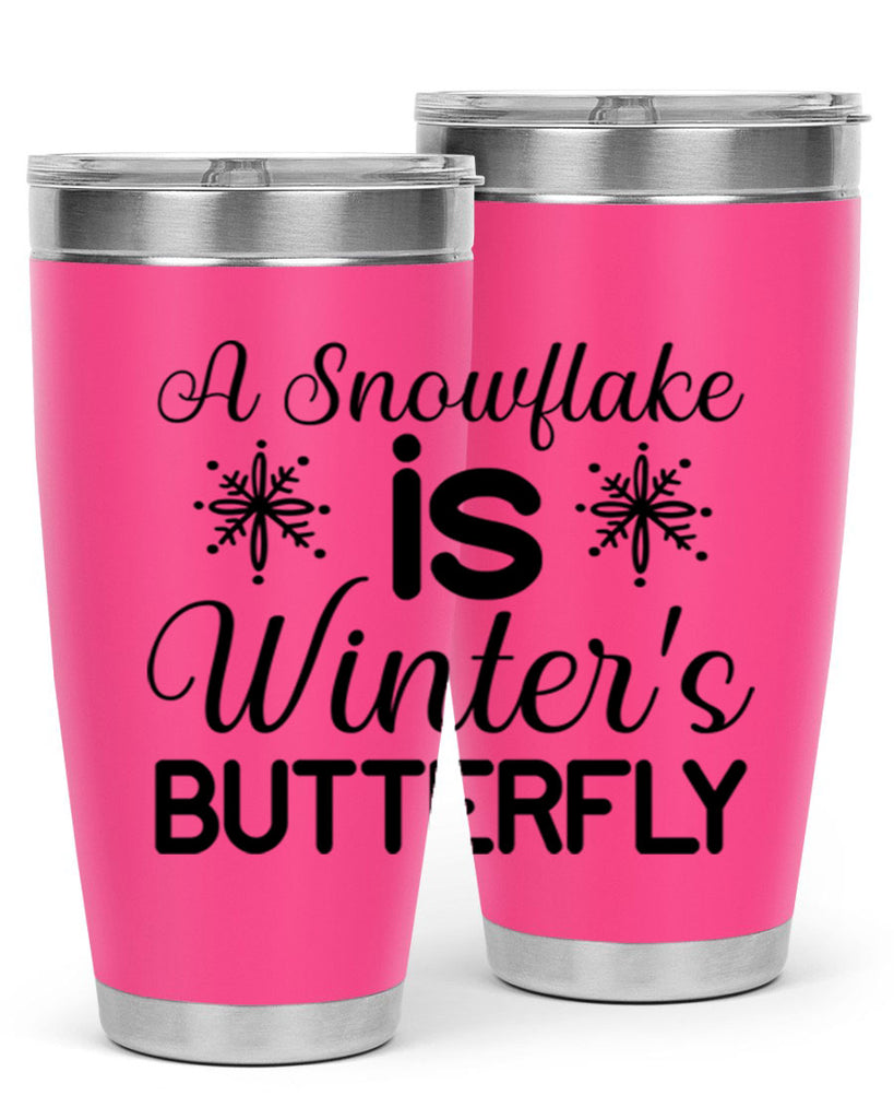A Snowflake is Winters Butterfly3#- winter- Tumbler
