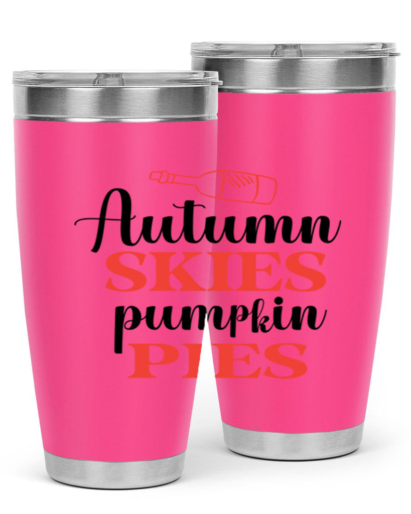 Autumn skies pumpkin pies 31#- fall- Tumbler