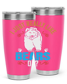 I just really like bears OK 14#- Bears- Tumbler