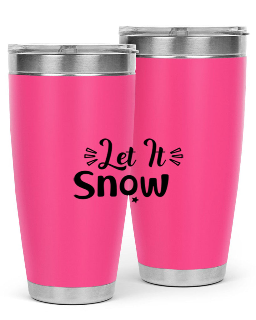 Let It Snow 285#- winter- Tumbler