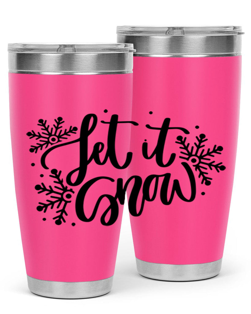 Let It Snow 342#- winter- Tumbler