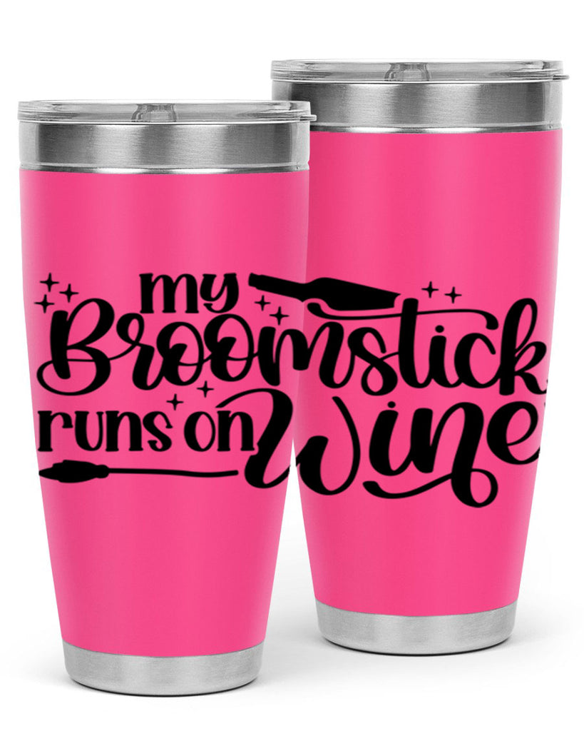 My Broomstick Runs On Wine Style 34#- make up- Tumbler