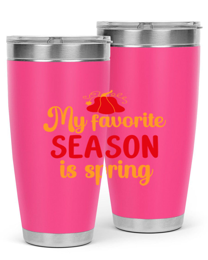 My favorite season is spring 343#- spring- Tumbler