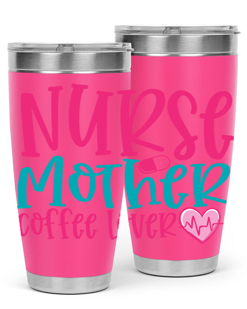 Nurse Mother Coffee Lover Style 371#- nurse- tumbler