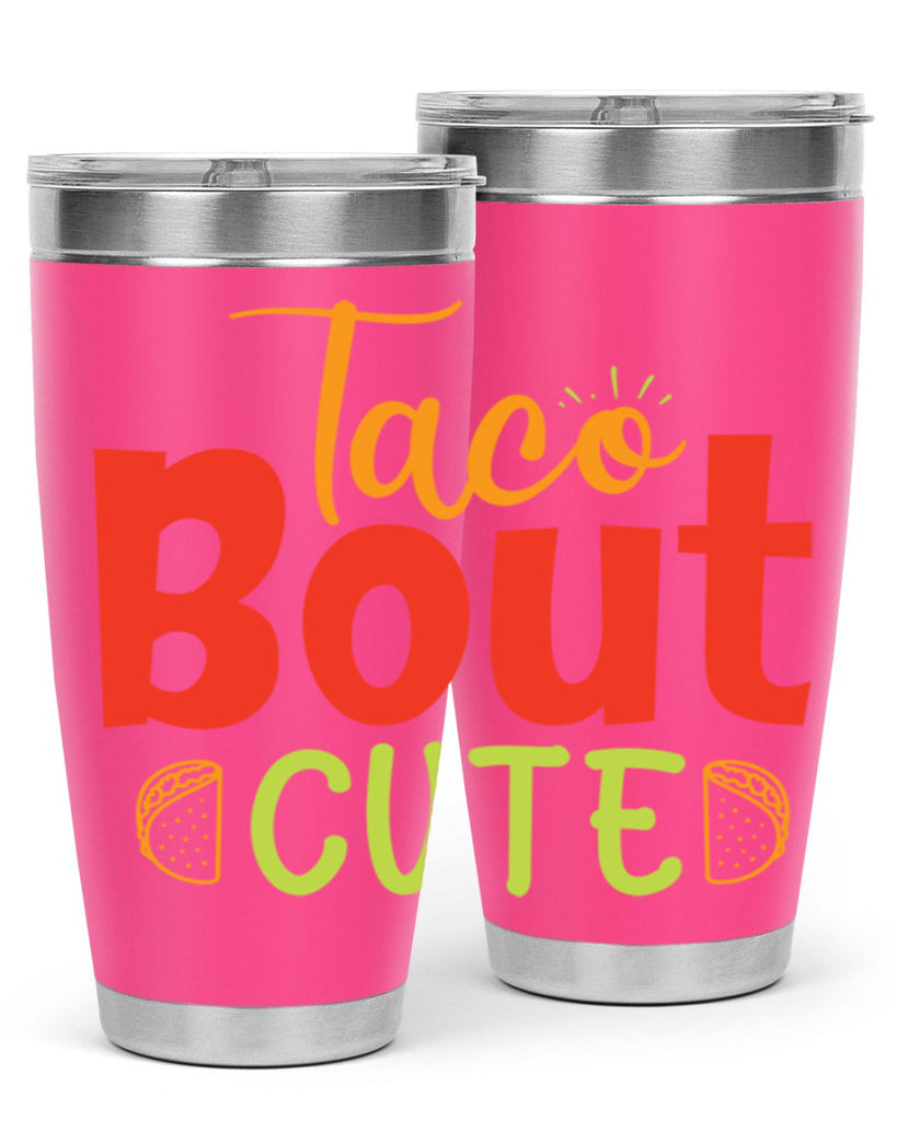 Taco Bout cute Style 198#- baby- tumbler