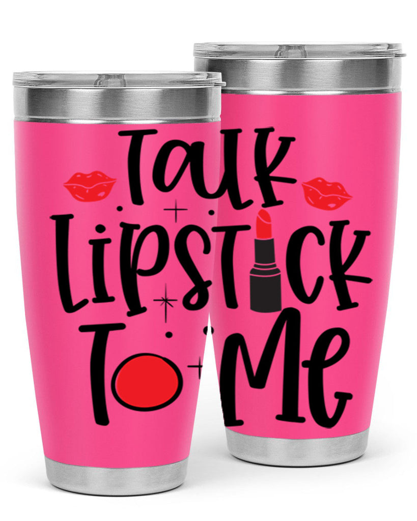 Talk Lipstick To Me Style 218#- make up- Tumbler