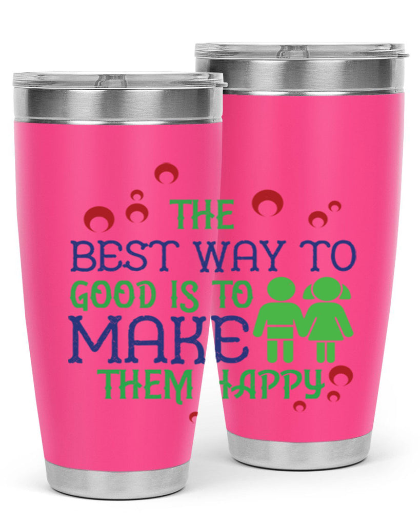 The best way to make children good is to make them happy Style 17#- baby- Tumbler