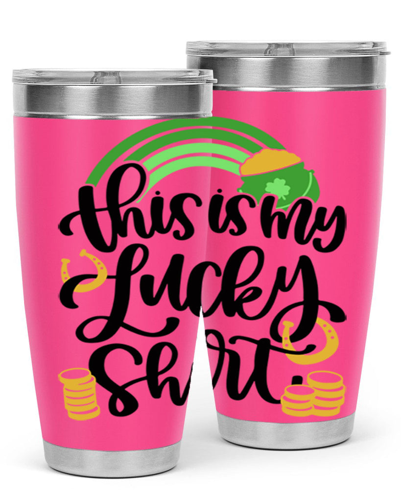 This Is My Lucky Shirt Style 22#- St Patricks Day- Tumbler