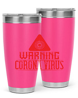 Warning corona virus one Style 18#- corona virus- Tumbler