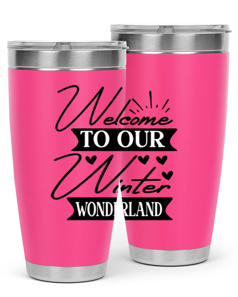 Welcome To Our Winter Wonderland 468#- winter- Tumbler