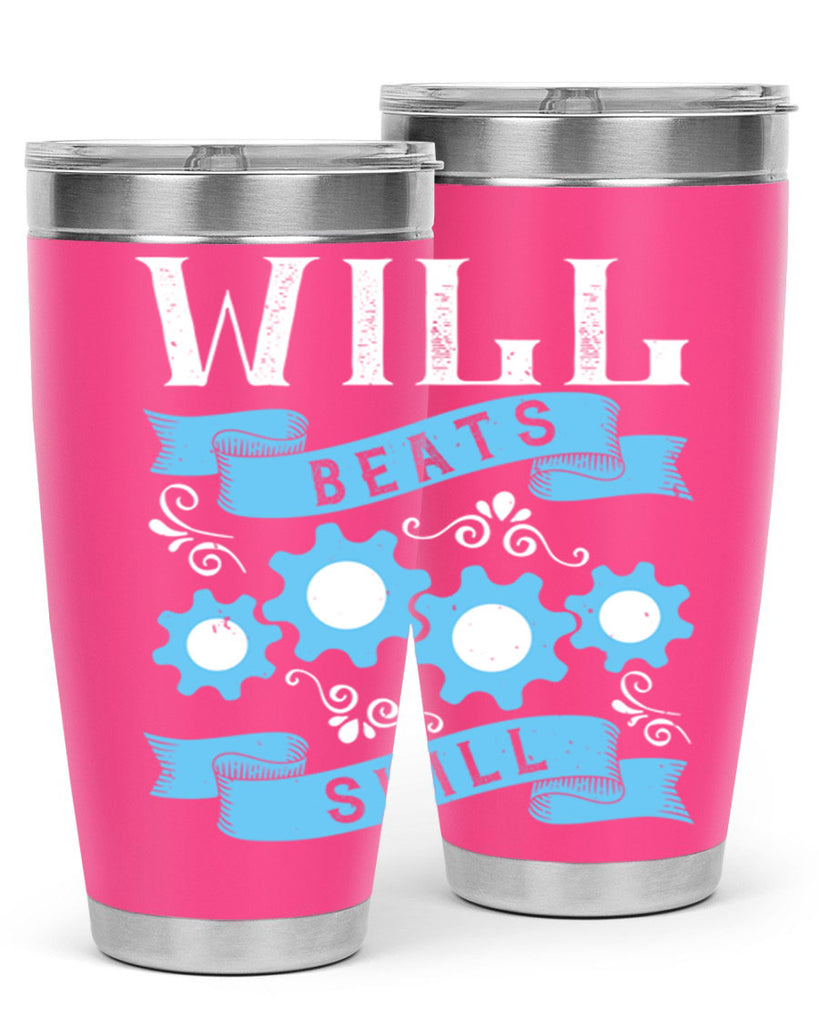 Will beats skill Style 10#- coaching- tumbler
