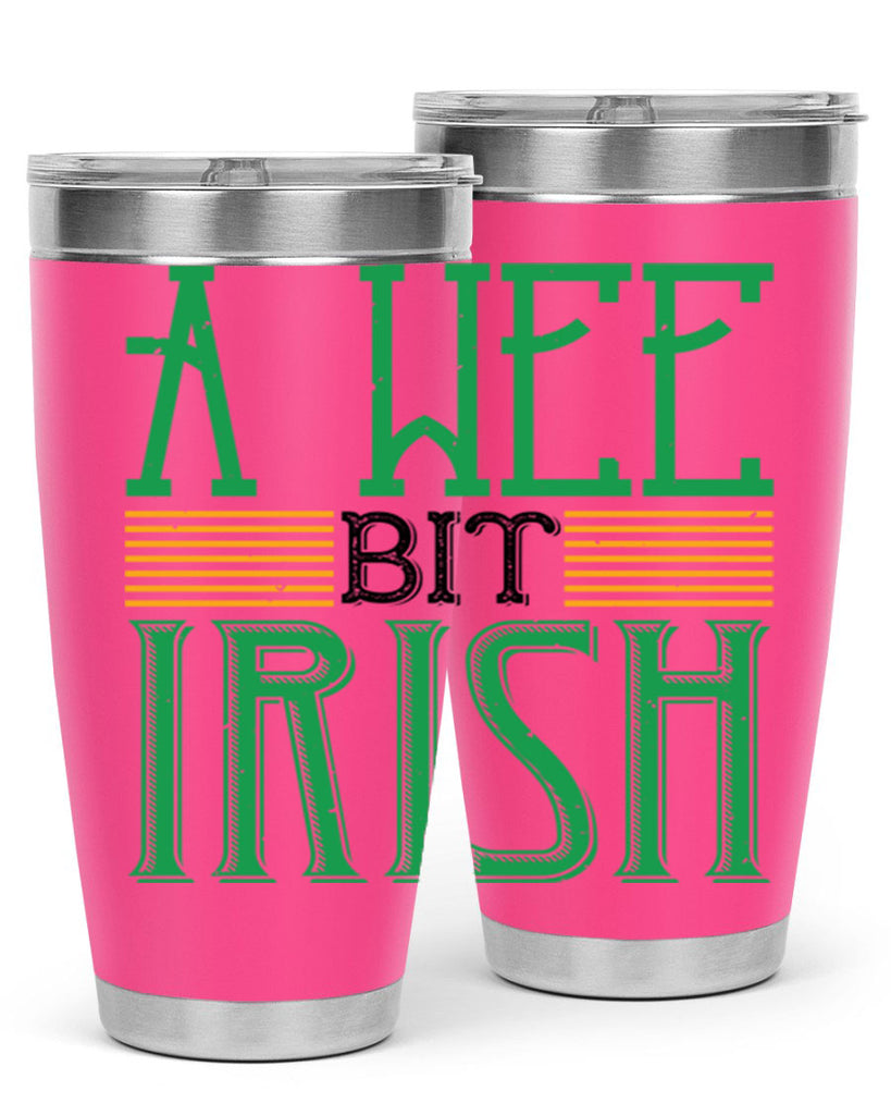 a wee bit irish Style 144#- St Patricks Day- Tumbler
